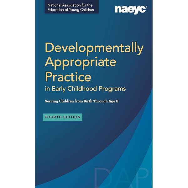Developmentally Appropriate Practice in Early Childhood Programs